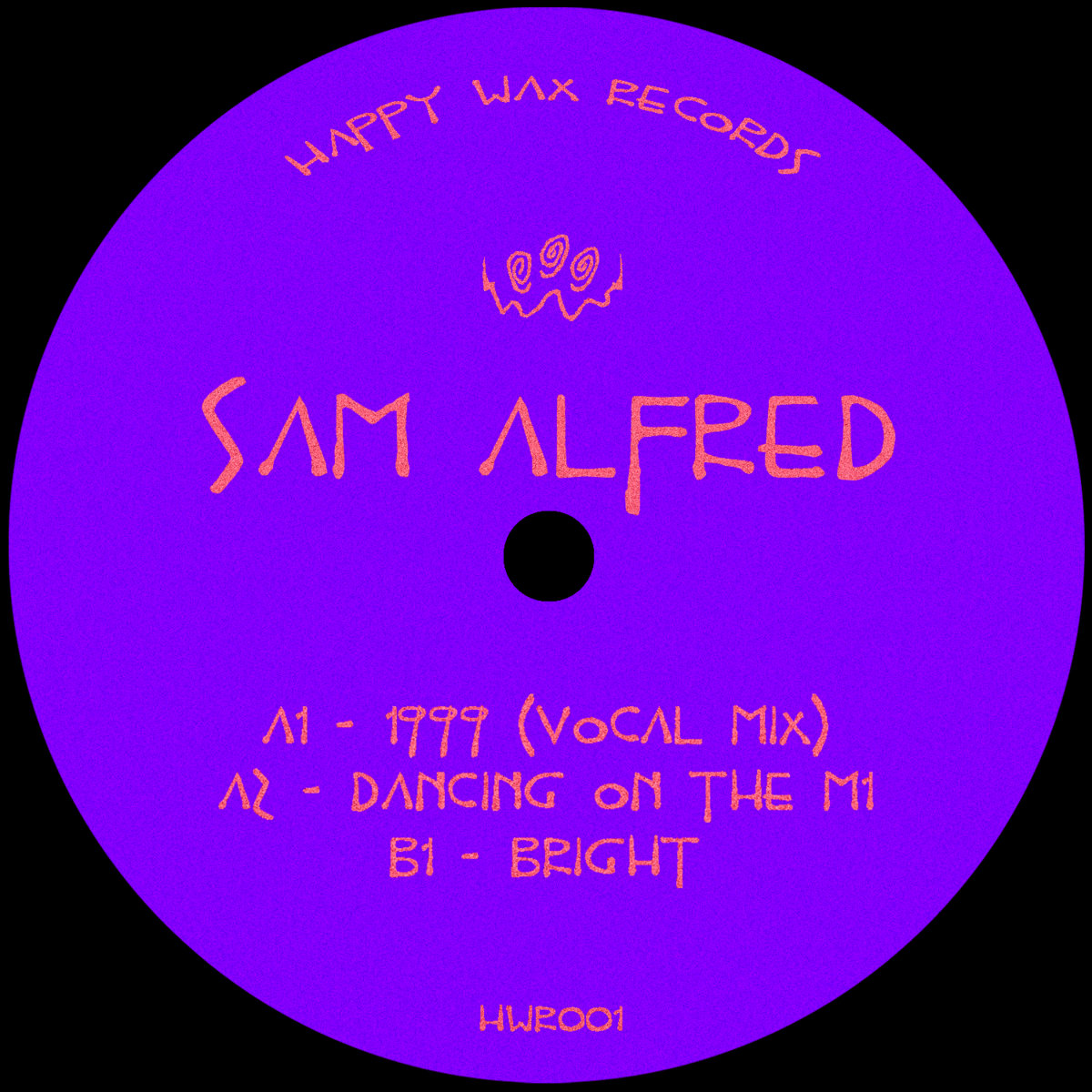 HWR001 - Sam Alfred | Sam Alfred | HAPPY WAX RECORDS
