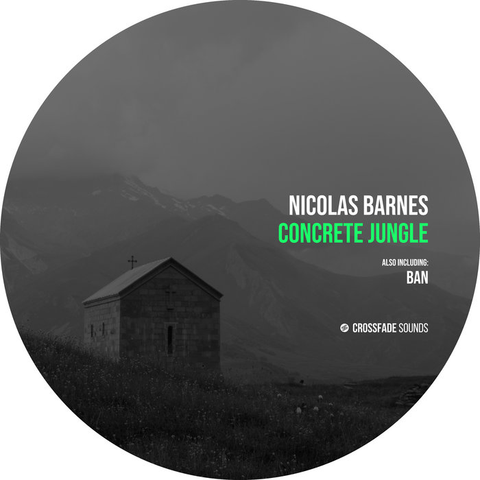 Concrete Jungle | Nicolas Barnes | Crossfade Sounds