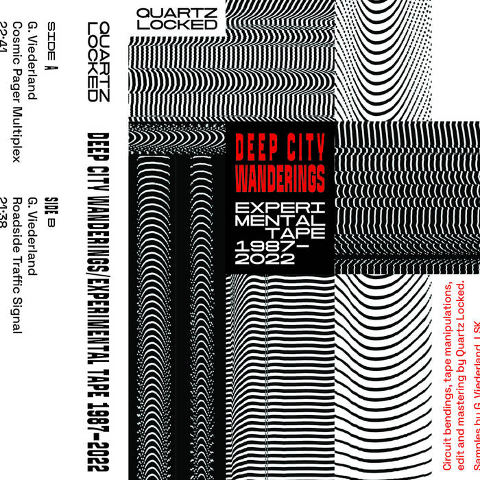 Deep City Wanderings : experimental Tape 1987-2022 | Quartz Locked 