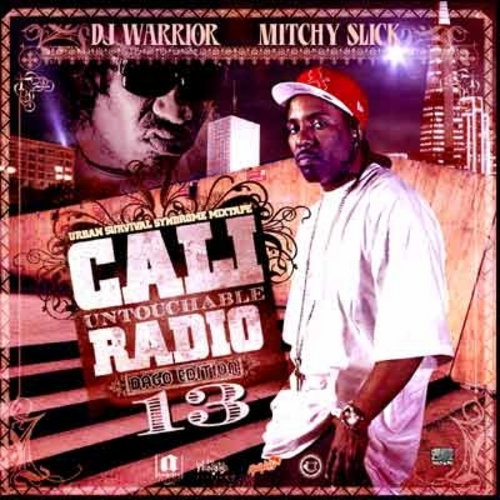 Cali Untouchable Radio: Dago Edition 13 | Mitchy Slick | Strong