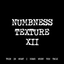 NUMBNESS TEXTURE XII [TF00851] [FREE] cover art