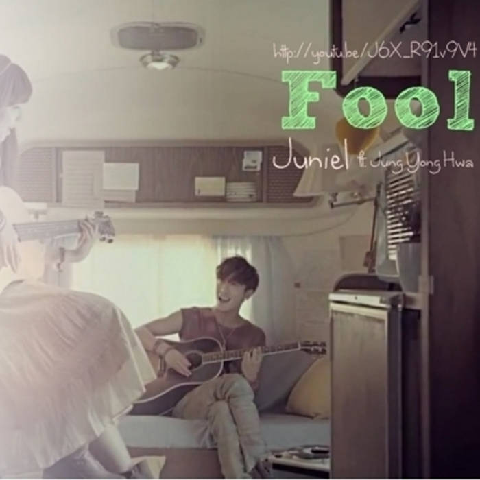 jung yonghwa juniel fool mp3