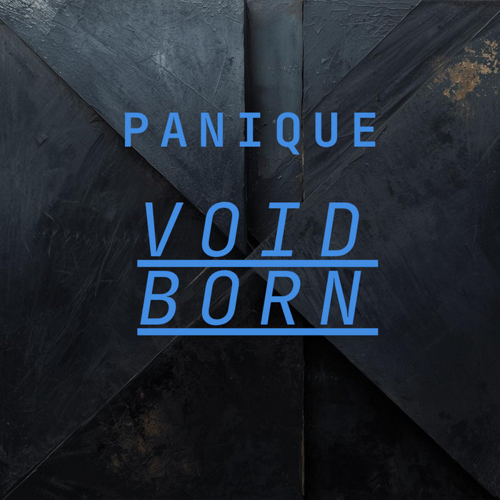 VOID BORN | Panique