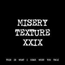 MISERY TEXTURE XXIX [TF00997] cover art