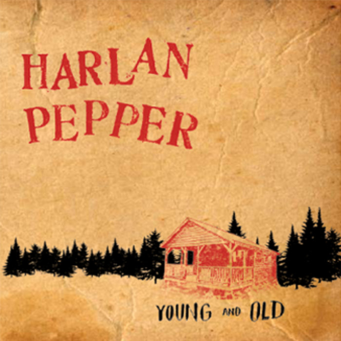 Young and Old Harlan Pepper