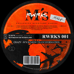 Crazy - M's Sunrise 'Trance'formation [RWRKS001] cover