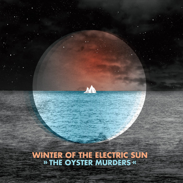 Winter of the Electric Sun The Oyster Murders