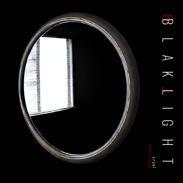 BlakLight - Cruel - Maxi Single album artwork