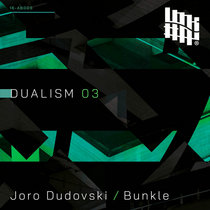 Joro Dudovski, Bunkle — Dualism 03