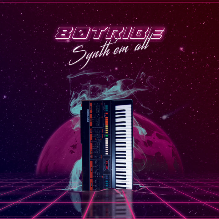 Synth'em all 80tribe