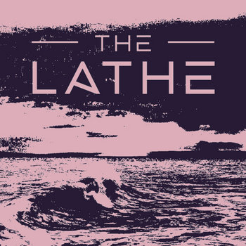 Album artwork for The Lathe