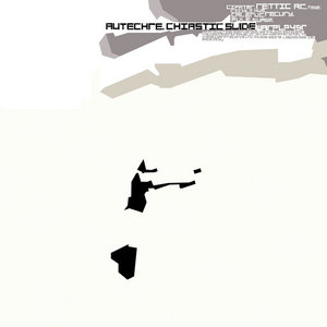 Autechre — Chiastic Slide