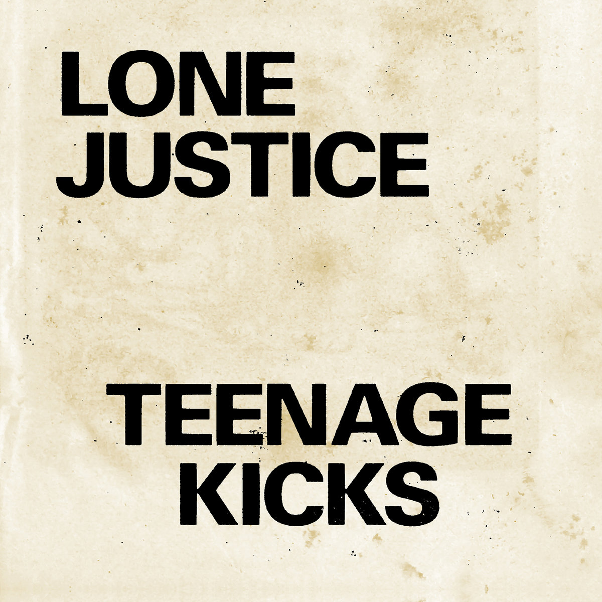 Teenage Kicks | Lone Justice | Maria McKee
