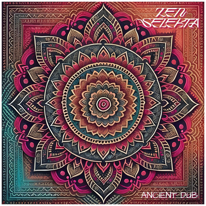 Ancient Dub Zen Selekta