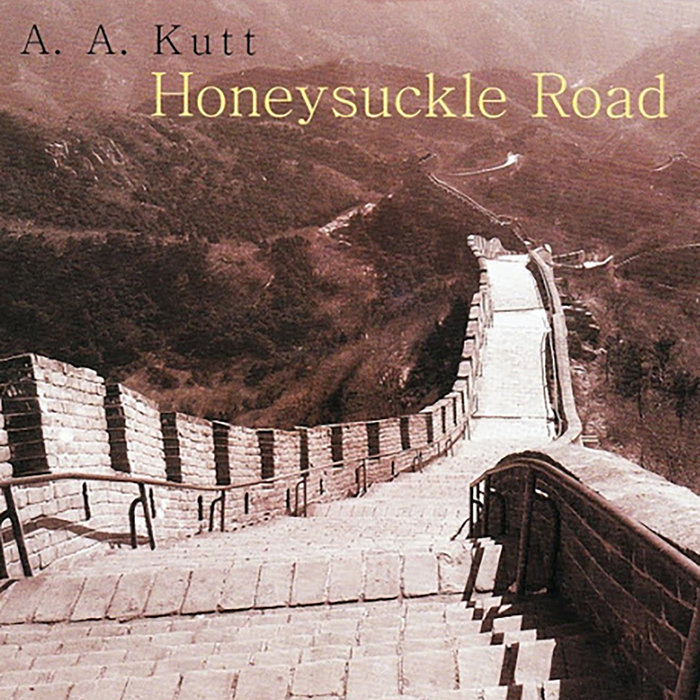 Honeysuckle Road Andrew Kutt