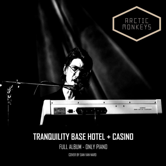 洋楽 Arctic Monkeys Tranquility Base Hotel Arctic Monkeys - Tranquility Base Hotel & Casino (Only Piano