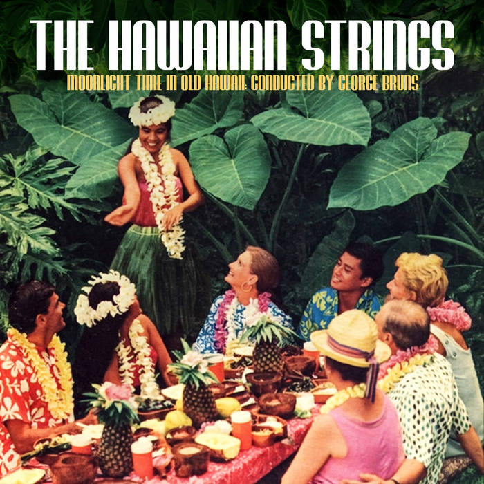 Moonlight Time in Old Hawaii | The Hawaiian Strings Conducted By