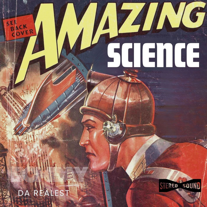 AMAZING SCIENCE | BOMBAY DA REALEST | NOWAAH THE FLOOD