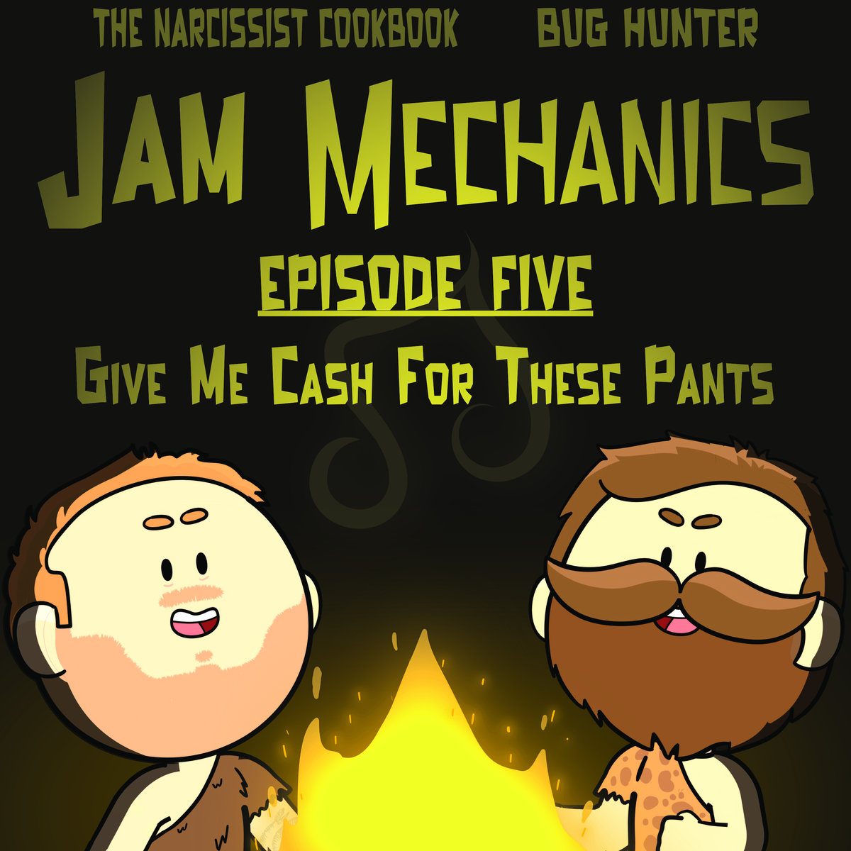 S1E5: Give Me Cash For These Pants