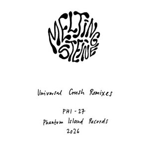 Universal Crush RemixesMelting Steine cover
