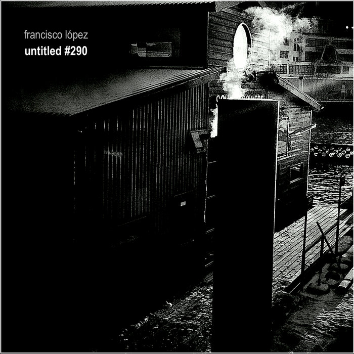 洋楽 Francisco Lopez untitled #290 CD untitled #290 | francisco lópez