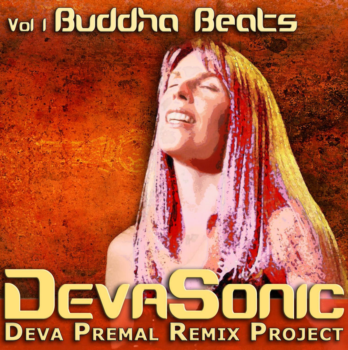DevaSonic: The Deva Premal Remix Project (Vol. 1: Buddha Beats) | Deva ...