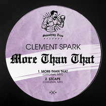 CLEMENT SPARK - More Than That [ST016] cover art