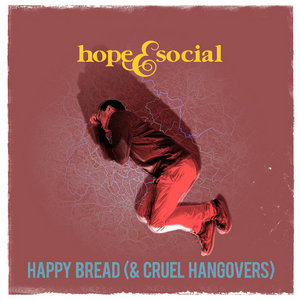 Happy Bread (and Cruel Hangovers) cover