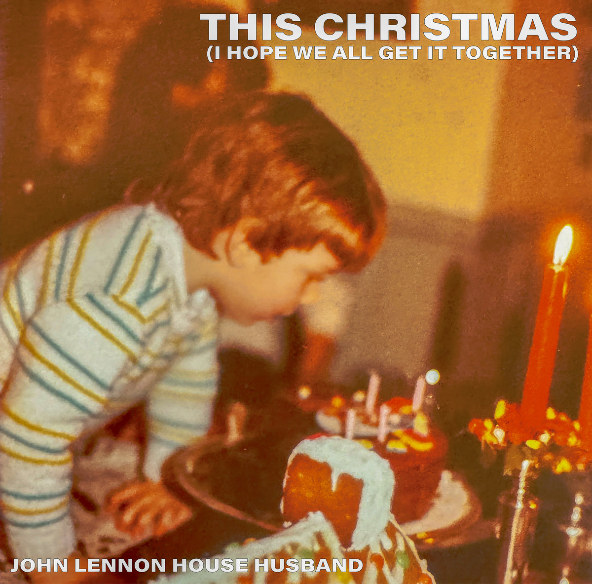 This Christmas (I Hope We All Get it Together) John Lennon House Husband