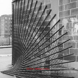 Henry Threadgill — Old Locks and Irregular VerbsHenry Threadgill's Ensemble Double Up