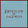 Disneyland In Dagenham