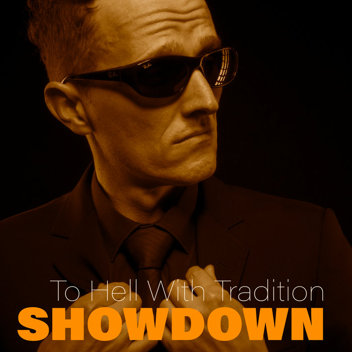 Showdown To Hell With Tradition