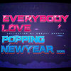 EVERYBODY LOVE POPPING NEW YEAR 2025