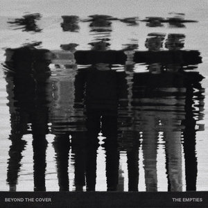 The Empties — Beyond the Cover