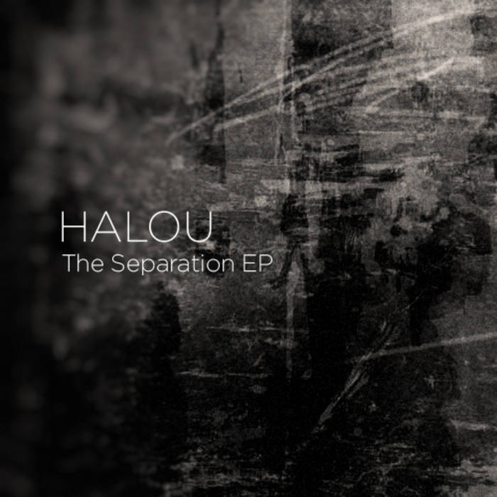 The Separation EP | Halou