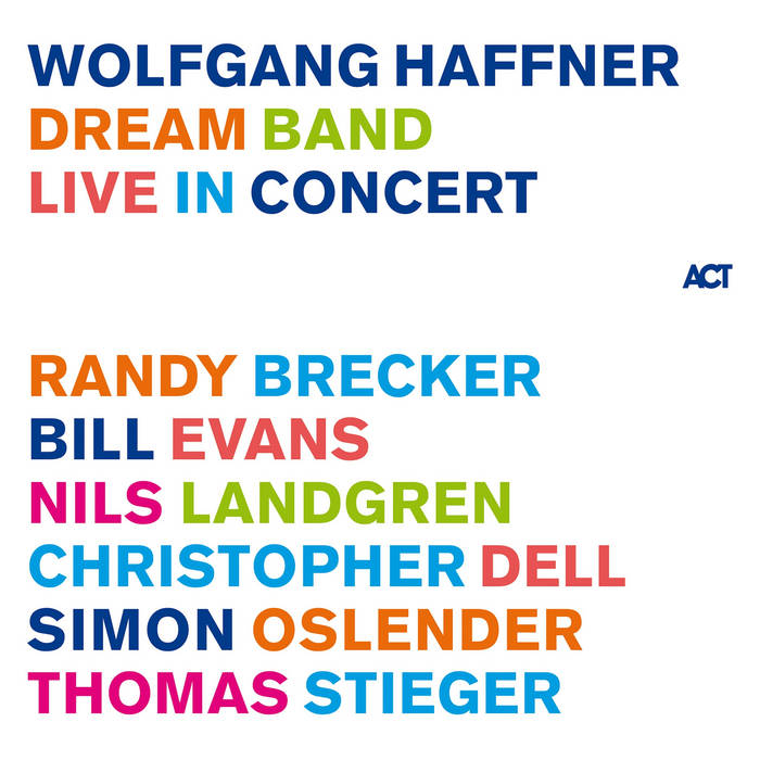 Dream Band Live in Concert
von Wolfgang Haffner