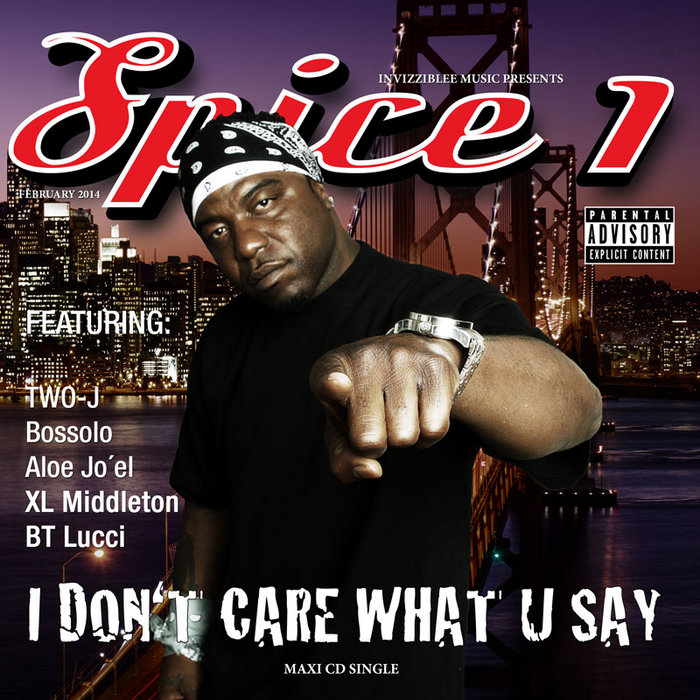 Spice 1 - I Don't Care What U Say (Maxi Single) | G-Funk.WS