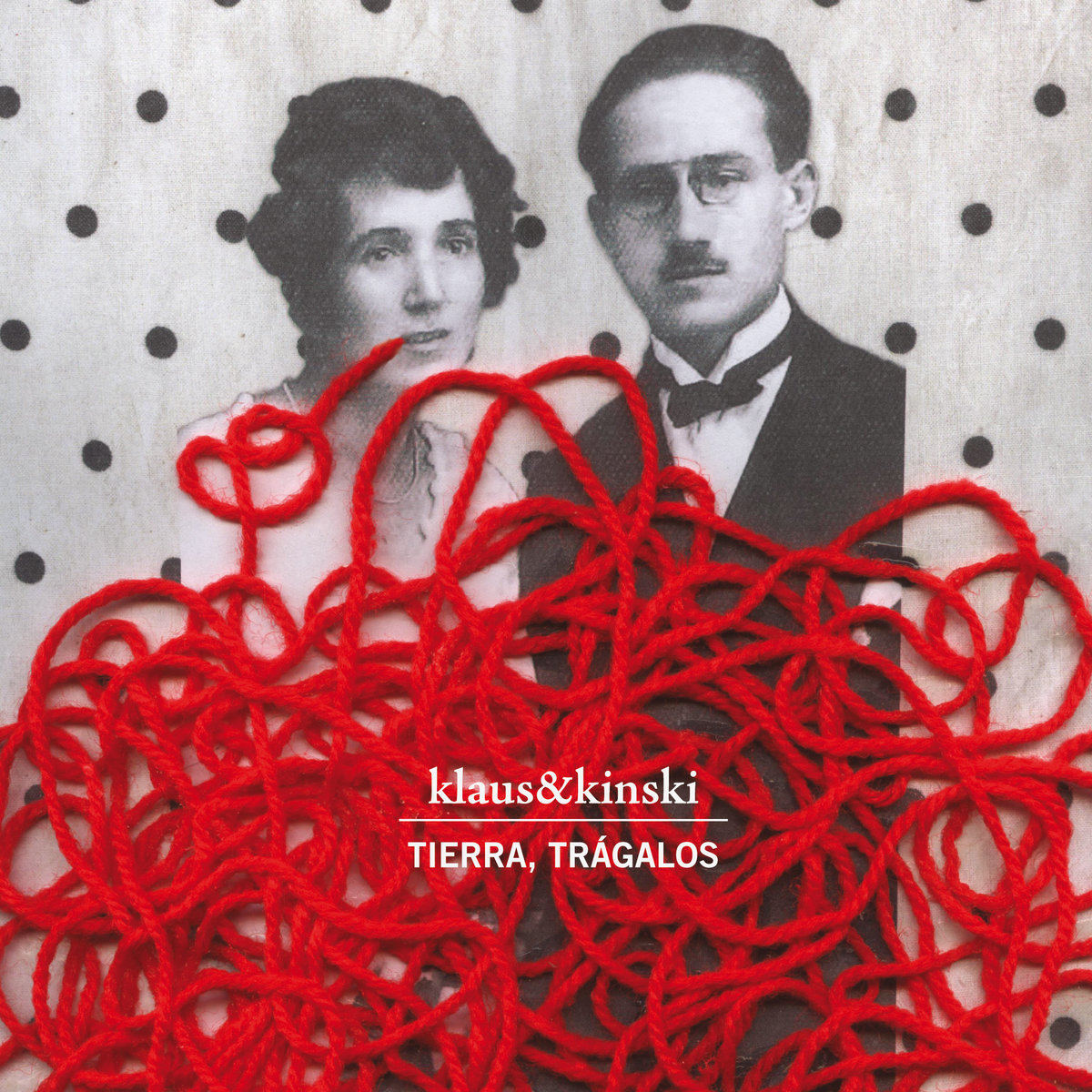 Klaus & Kinski - Tierra, Trágalos Klaus & Kinski - Tierra, Trágalos Tierra, trágalos [edición 10º
