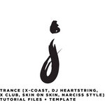 NEW Trance Techno [DJ Heartstring, Narciss, Mall Grab, Mac Declos, Funk Tribu, Eargasm God Style] Tutorial Files + Template