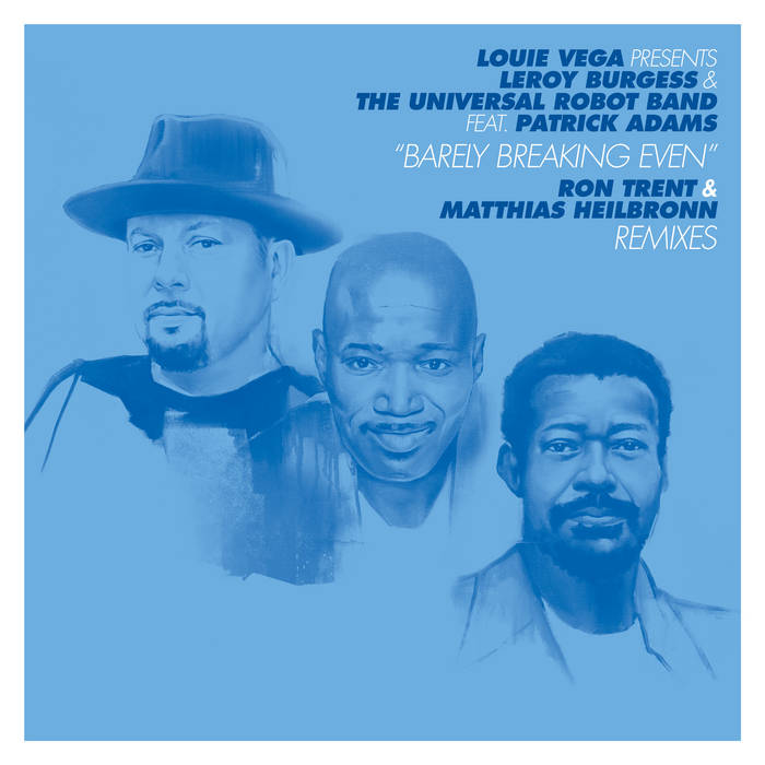 Barely Breaking Even (Ron Trent & Matthias Heilbronn Remixes