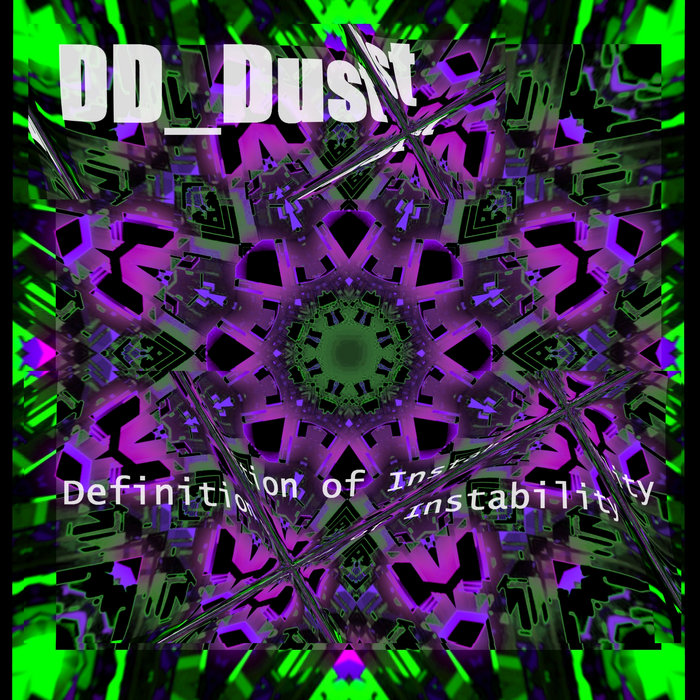 Definition Of Instability DD Dust