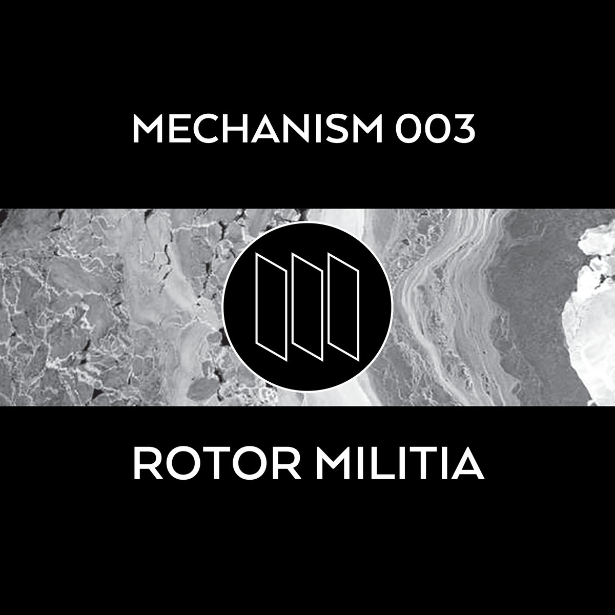 Rotor Militia / Mechanism 003 Rotor Militia / Mechanism 003