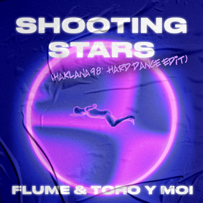 Flume & Toro Y Moi Shooting Stars (Haklana 98' Hard Dance Edit) Haklana