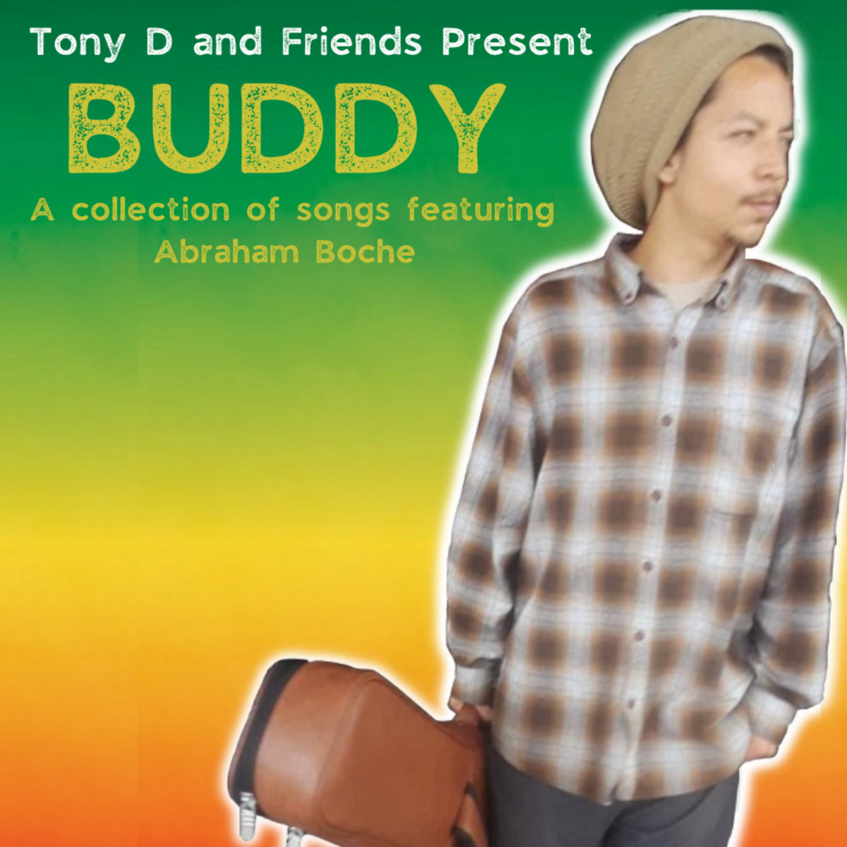 BUDDY: a collection of songs featuring Abraham Boche Sound Family Records