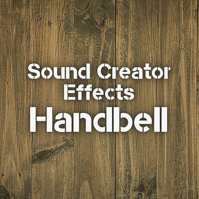 Handbell Sound Creator (RoyaltyFree Effects)