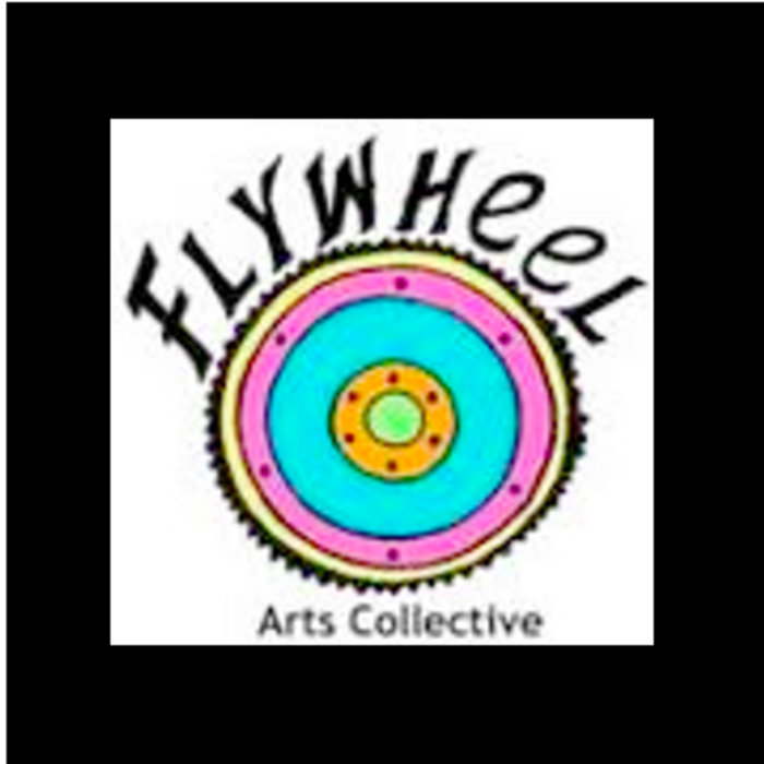 Live at Flywheel Various Flywheel Arts Collective