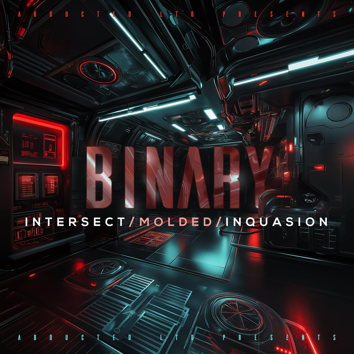 Binary - Intersect / Molded / Inquasion [Abducted LTD]