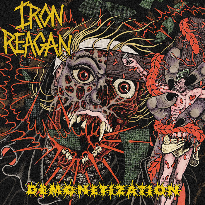 Iron Reagan - DEMONETIZATION - EP