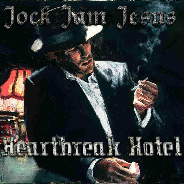 Heartbreak Hotel [Deluxe] Jock Jam Jesus