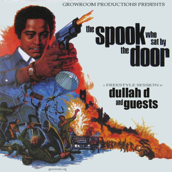 The Spook Who Sat By The Door サウンドトラック The Spook Who Sat by the Door | Dullah D and Guests | Growroom